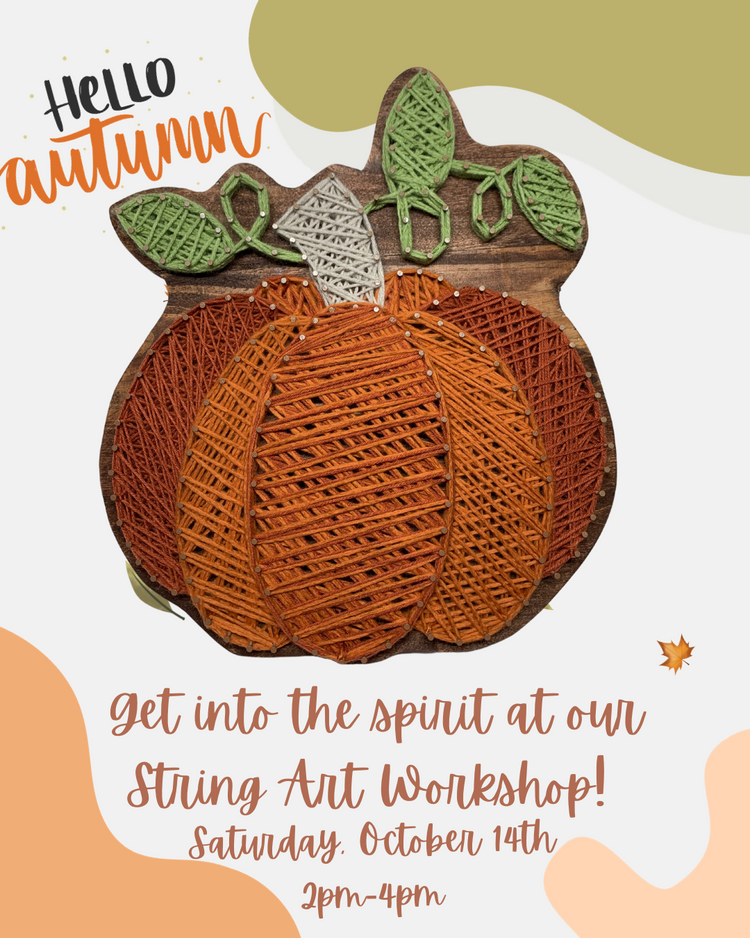 Fall String Art Workshop- Saturday, October 14th: 2pm-4pm