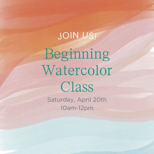 Beginning Watercolor Class w/ Debi Pemberton: Saturday, April 20th 10am-12pm